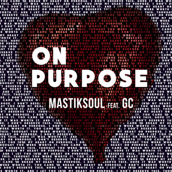 Mastiksoul - On Purpose (feat. GC) - Single