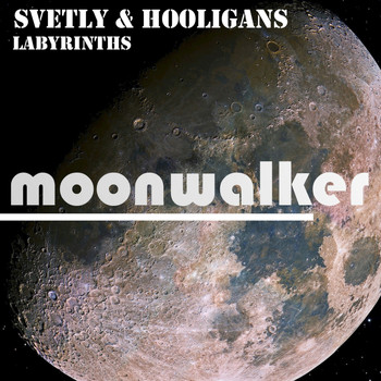 Hooligans, Svetly - Labyrinths