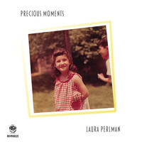 Laura Perlman - Precious Moments