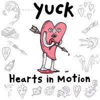 Yuck - Hearts in Motion