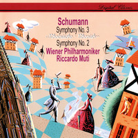 Riccardo Muti - Schumann: Symphonies Nos. 2 & 3