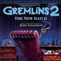 Jerry Goldsmith - Gremlins 2: The New Batch (25th Anniversary Edition / Original Motion Picture Soundtrack)