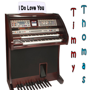 Timmy Thomas - I Do Love You