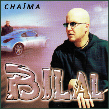 Cheb Bilal - Chaîma