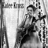 Katee Kross - Beautiful Dreamer