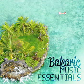 Balearic - Balearic Music Essentials