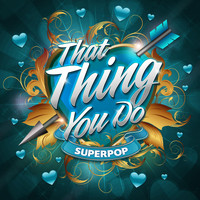 Photronique - Superpop (That Thing You Do)