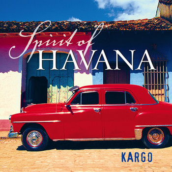 Kargo (Mat McLean & James Diplock) - Spirit of Havana