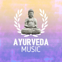 Ayurveda - Ayurveda Music