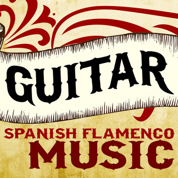 Guitarra|Flamenco Guitar Masters|Guitare Flamenco - Guitar: Spanish Flamenco Music