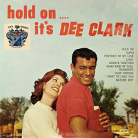 Dee Clark - Hold On