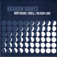 Peter Brotzmann - Krakow Nights
