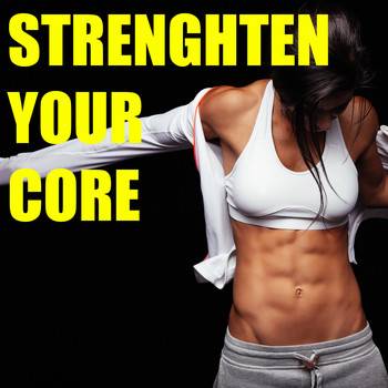 Various Artists - Strengthen Your Core