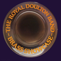 The Royal Doulton Band - Brass Showcase