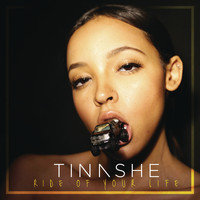 Tinashe - Ride Of Your Life (Explicit)