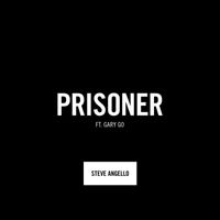 Steve Angello - Prisoner (feat. Gary Go)