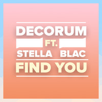 Decorum - Find You (feat. Stella Blac)