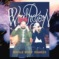 Woodpigeon - Whole Body Shakes - EP