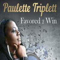 Paulette Triplett - Favored 2 Win (Radio) - Single