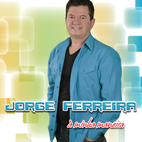 Jorge Ferreira - A Minha Maneira