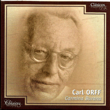 Carmina Burana - Carl Orff, Carmina Burana