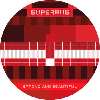 Superbus - Strong & Beautiful