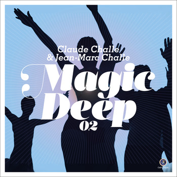 Claude Challe, Jean-Marc Challe / - Magic Deep II