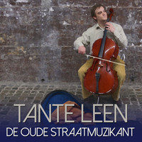 Tante Leen - De Oude Straatmuzikant