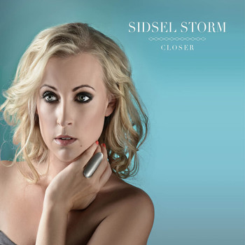 Sidsel Storm - Closer