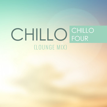 Chillo - Chillo Four (Lounge Mix)