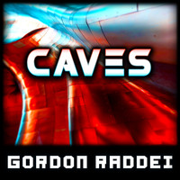 Gordon Raddei - Caves