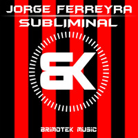 Jorge Ferreyra - Subliminal