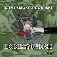 Steve Smoke & Gourski - Donkey Punch