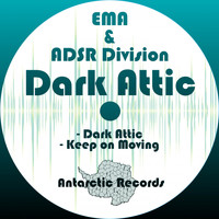 Ema & Adsr Division - Dark Attic
