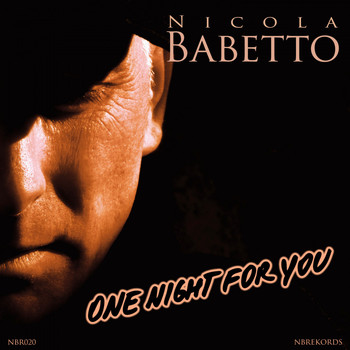 Nicola Babetto - One Night for You