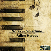 Norex & Silvertune - Fallen Heroes