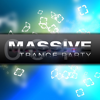 Various Artists - Massive Trance Party, Vol. 4