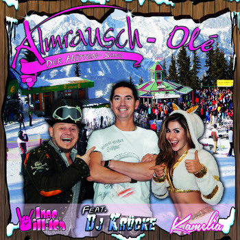 Kamelia & Ingo Willich feat. DJ Krücke - Almrausch Olé