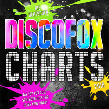 Various Artists - Die deutschen Discofox Charts 2016 - Die Top Fox 2016 Schlager Hits für deine Tanz Party