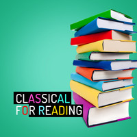 Reading and Study Music - Classical for Reading