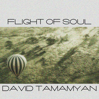 David Tamamyan - Flight of Soul