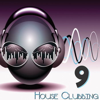 Various Artists - House Clubbing, Vol. 9