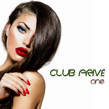 Various Artists - Club Privé, One (High Class Tracks)