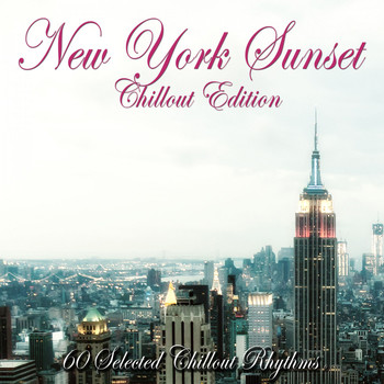 Various Artists - New York Sunset (Chillout Edition)