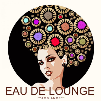 Various Artists - Eau de Lounge (Ambiance)