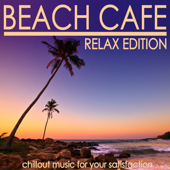 Various Artists - Beach Cafe (Relax Edition)