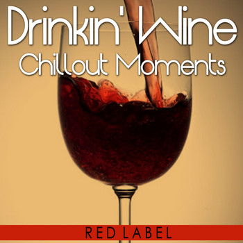 Various Artists - Drinkin' Wine (Red Label)
