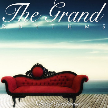 Various Artists - The Grand Rhythms (Selected Deephouse)