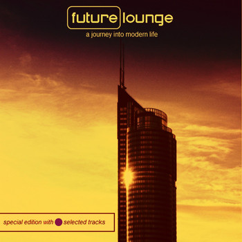 Various Artists - Future Lounge (A Journey into Modern Life)