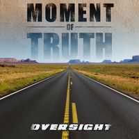 Oversight - Moment Of Truth